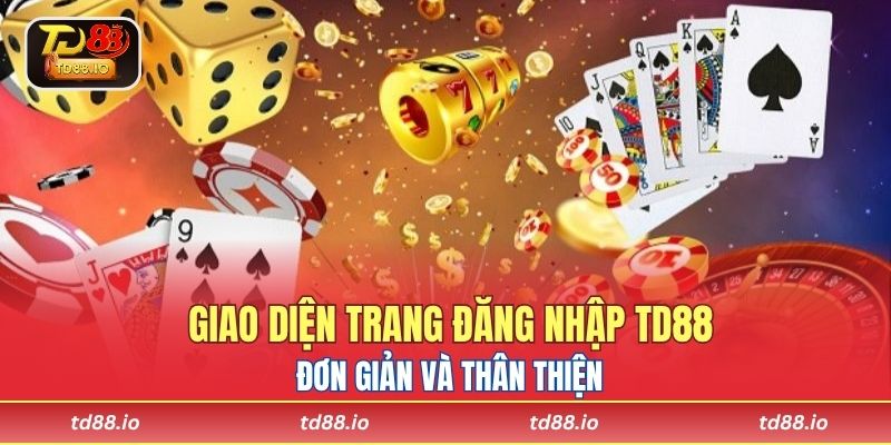 Giao diện trang đăng nhập TD88 đơn giản và thân thiện